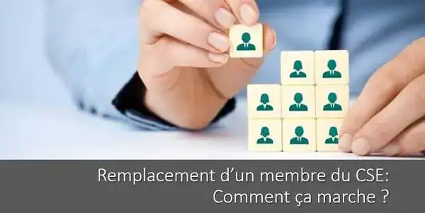 Quelles sont les règles de remplacement d’un titulaire au CSE absent (temporairement ou définitivement) ?